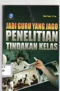 Jadi guru yang jago penelitian tindakan kelas