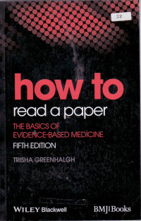 How to read a paper: the basics of evidence - based medicine