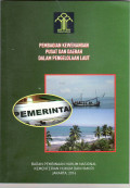 Pembagian kewenangan pusat dan daerah dalam pengelolaan laut