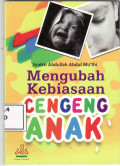 Mengubah kebiasaan cengeng anak