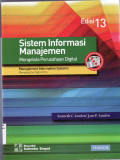 Sistem informasi manajemen: mengelola perusahaan digital = Management information systems: managing the digital firm