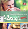 Cara jitu mengatasi dan mencegah berbagai macam alergi