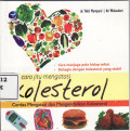 Cara jitu mengatasi kolesterol