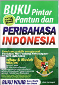 Buku pintar untuk semua orang pantun dan peribahasa Indonesia