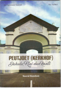 Peutjoet (kerkhof): dahulu, kini dan nanti