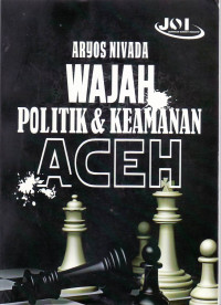 Wajah politik dan keamanan Aceh