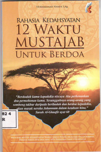 Rahasia kedahsyatan 12 waktu mustajab untuk berdoa