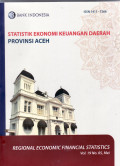 Statistik ekonomi keuangan daerah Provinsi Aceh = regional economic financial staistics Province Aceh