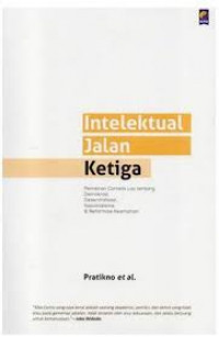 Intelektual jalan ketiga: pemikiran Cornelis Loy tentang demokrasi, desentralisasi, nasionalisme, &reformasi keamanan