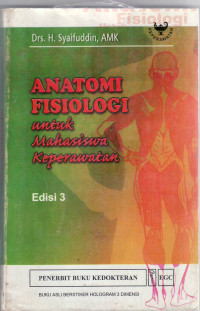Anatomi fisiologi untuk mahasiswa keperawatan