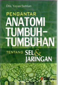 Pengantar anatomi tumbuh-tumbuhan (tentang sel dan jaringan)