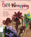 Gift wrapping: kado yang dibungkus dengan unik dan menarik akan tampil lebih istimewa