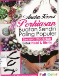Aneka kreasi perhiasan buatan sendiri paling poluler secara otadidak untuk hobi dan bisnis