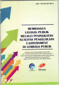Membangun layanan publik melalui peningkatan kualitas pengelolaan E-government di lembaga publik