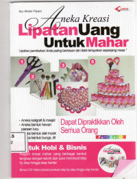 Aneka kreasi lipatan uang untuk mahar: jadikan pernikahan anda paling berkesan dan tidak terlupakan sepanjang masa