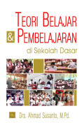 Teori belajar dan pembelajaran di sekolah dasar