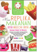 Kreasi replika makanan untuk aksesori cantik untuk hobi dan bisnis: aksesori merupakan barang penting untuk menunjang tren fesyen oleh semua kalangan dan semua usia