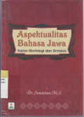 Aspektualitas bahasa Jawa: kajian morfologi sintalsis