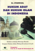 Hukum adat dan hukum islam di Indonesia: refleksi terhadap beberapa bentuk integrasi hukum dalam bidang kewarisan di Aceh