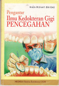 Pengantar ilmu kedokteran gigi pencegahan