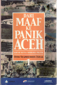Dari maaf ke panik Aceh: sebuah sketsa sosiologi-politik