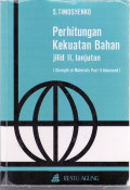 Perhitungan kekuatan bahan = (strength of materials part II advanced)