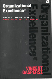 Organizational excellence: model strategik menuju world class quality company