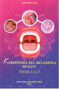 Buku ajar karsinoma sel skuamosa mulut: from A to Z