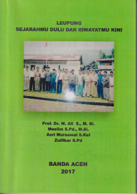 Leupung sejarah dulu dan riwayatmu kini