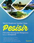 Teknik eksplorasi sumber daya pesisir - (terumbu karang dan mangrove) berbasis geospasial