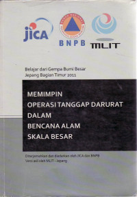 Belajar dari gempa bumi besar Jepang bagian Timur 2011: memimpin operasi tanggap darurat dalam bencana alam skala besar