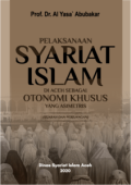 Pelaksanaan syariat islam di Aceh sebagai otonomi khusus yang asimetris (sejarah dan perjuangan)