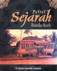 Potret sejarah Banda Aceh