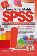 Jurus kilat mahir SPSS: panduan lengakap SPSS data statistik untuk pemula