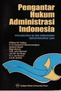 Pengantar hukum administrasi Indonesia (introduction to the indonesian administrative law)