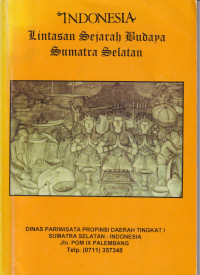 Lintasan sejarah budaya Sumatra Selatan