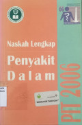 Naskah lengkap : pertemuan ilmiah tahunan ilmu penyakit dalam 2006