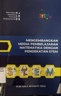 Mengembangkan media pembelajaran matematika dengan pendekatan STEM