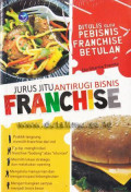 Jurus jitu antirugi bisnis franchise