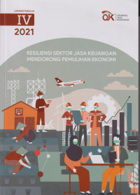 Laporan triwulan IV 2021: resiliensi sektor jasa keuangan mendorong pemulihan ekonomi