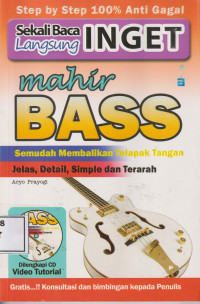 Sekali baca langsung ingat mahir bass: semudah membalikan telapak tangan jelas, detail, simpel dan terarah