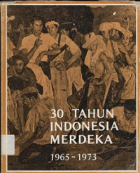 30 tahun Indonesia merdeka 1965-1973