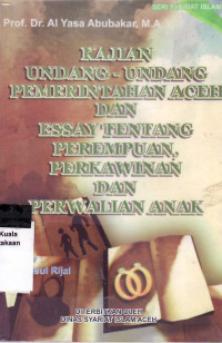 Kajian undang-undang pemerintahan Aceh dan essay tentang perempuan,perkawinan dan perwalian anak