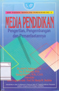 Media pendidikan: pengertian, pengembangan dan pemanfaatannya