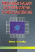 Mekanika bahan dan pengantar teori elastisitas