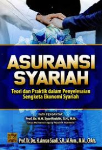 Asuransi syariah: teori dan praktik dalam penyelesaian sengketa ekonomi syariah