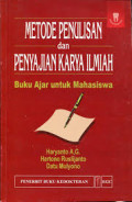 Metode penulisan dan penyajian karya ilmiah: Buku ajar untuk mahasiswa