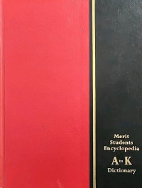 Merit students encyclopedia: dictionary A to K