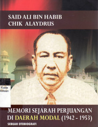 Memori sejarah perjuangan di daerah modal (1942-1953)
