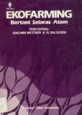 Ekofarming: bertani selaras alam